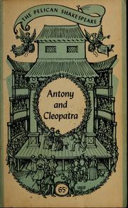 Cover of: The tragedy of Antony and Cleopatra. by William Shakespeare