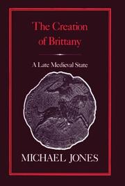 The creation of Brittany : a late medieval state