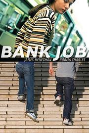 Bank job by James Heneghan