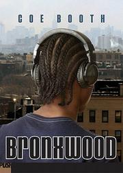 Bronxwood by Coe Booth