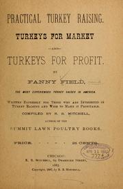 Cover of: Practical turkey raising: Turkeys for market and turkeys for profit