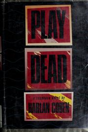 Play Dead by Harlan Coben, Scott Brick