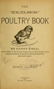 Cover of: The "Excelsior" poultry book by Field, Fanny pseud