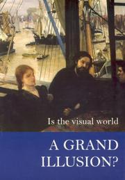 Cover of: Is the Visual World a Grand Illusion? (Journal of Consciousness Studies Controversies in Science & the Humanities)
