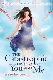 Cover of: Catastrophic History of You and Me