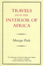Cover of: Travels into the interior of Africa by Mungo Park