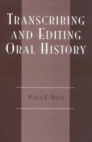 Cover of: Transcribing and Editing Oral History by Willa K. Baum