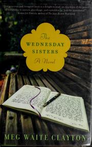 Cover of: The Wednesday sisters by Meg Waite Clayton
