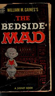Cover of: William M. Gaines's The bedside Mad
