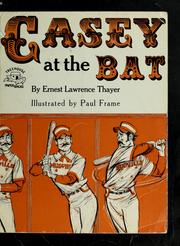 Cover of: Casey at the bat. by Ernest Lawrence Thayer