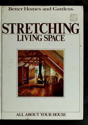 Cover of: Better homes and gardens stretching living space. by 