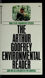 Cover of: The Arthur Godfrey environmental reader. by Godfrey, Arthur