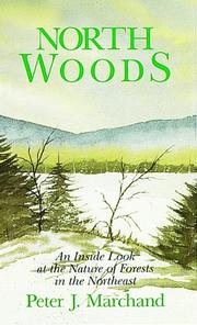 Cover of: North Woods: An Inside Look at the Nature of Forests in the Northeast