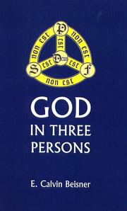 God in Three Persons by E. Calvin Beisner