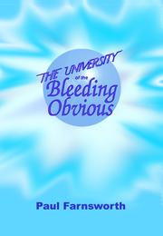 Cover of: The University of the Bleeding Obvious.