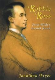 Robbie Ross : Oscar Wilde's true love