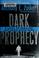 Cover of: Dark prophecy