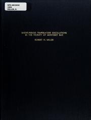 Cover of: Short-period temperature oscillations in the vicinity of Monterey Bay by Miller, Robert H.