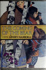 The coming of the bear by Lensey Namioka