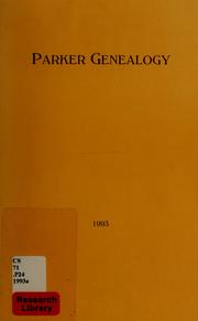 Parker genealogy by Lena Parker Goodwin