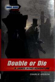Double Or Die (Young Bond #3) by Charles Higson