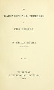 Cover of: The unconditional freeness of the gospel