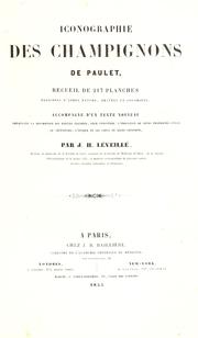 Cover of: Iconographie des champignons de Paulet by Joseph Henri Léveillé