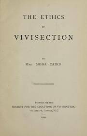 Cover of: The ethics of vivisection