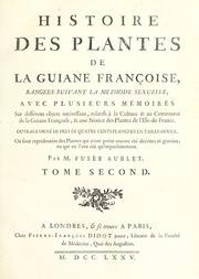 Cover of: Histoire des plantes de la Guiane Françoise by Fusée Aublet