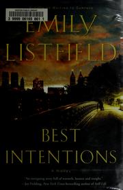 Cover of: Best intentions: a novel