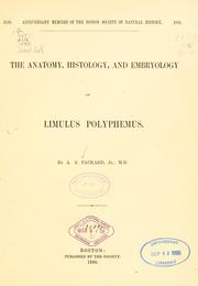 Cover of: The anatomy, histology, and embryology of Limulus polyphemus.