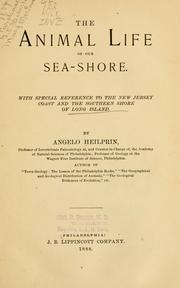 Cover of: The animal life of our seashore.: With special reference to the New Jersey coast and the southern shore of Long Island.