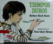 Cover of: Tiempos duros by Barbara Shook Hazen