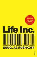 Cover of: Life Inc.: How the World Became a Corporation and How to Take It Back