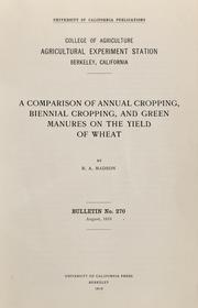 Cover of: A comparison of annual cropping, biennial cropping, and green manures on the yield of wheat