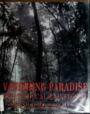 Cover of: Vanishing paradise: the tropical rainforest