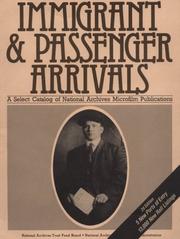 Immigrant and passenger arrivals by United States. National Archives and Records Service.