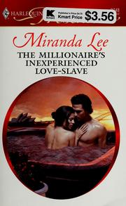 Cover of: The millionaire's inexperienced love-slave