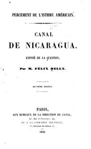 Cover of: Percement de l'isthme américain: Canal de Nicaragua; exposé de la question