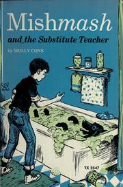 Cover of: Mishmash and the substitute teacher. by Molly Cone
