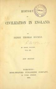Cover of: History of civilization in England. by Henry Thomas Buckle