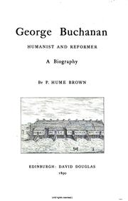 Cover of: George Buchanan, Humanist and Reformer: Humanist and Reformer, a Biography