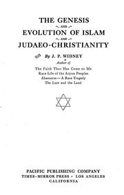 Cover of: The genesis and evolution of Islam and Judaeo-Christianity