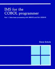 IMS for the COBOL programmer by Steve Eckols