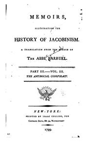Cover of: Memoirs illustrating the history of Jacobinism