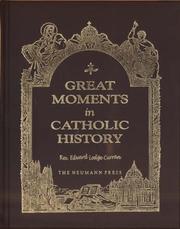 Cover of: Great Moments in Catholic History by Father Edward L. Curran