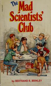 Cover of: The mad scientists' club by Bertrand R. Brinley