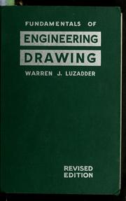 Cover of: Fundamentals of engineering drawing for technical students and professional draftsmen