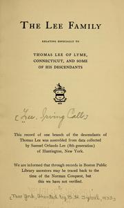Cover of: The Lee family: relating especially to Samuel Lee, of Watertown, Mass., and some of his descendants