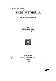 Cover of: Kate Wetherill by Jennette Lee